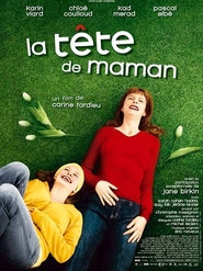 Another movie La tete de maman of the director Carine Tardieu.