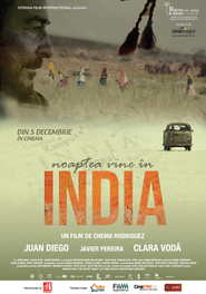 Another movie Anochece en la India of the director Chema Rodriguez.