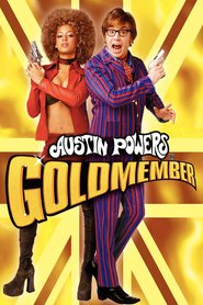 Another movie Austin Powers in Goldmember of the director Jay Roach.