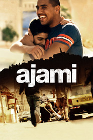 Another movie Ajami of the director Yaron Shani.