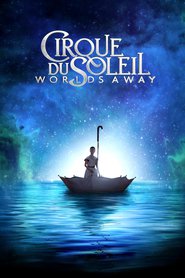 Another movie Cirque du Soleil: Worlds Away of the director Andrew Adamson.