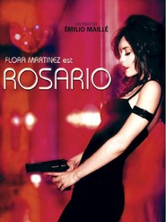 Another movie Rosario Tijeras of the director Emilio Maille.
