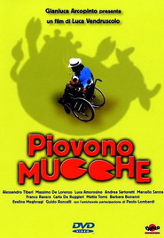 Another movie Piovono mucche of the director Luca Vendruscolo.