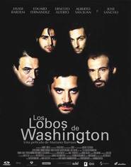 Another movie Los lobos de Washington of the director Mariano Barroso.