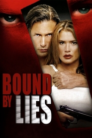 Another movie Bound by Lies of the director Valerie Landsburg.