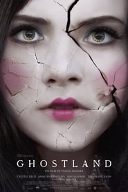 Ghostland movie cast and synopsis.