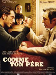 Another movie Comme ton pere of the director Marco Carmel.