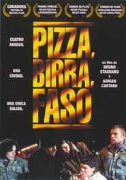 Another movie Pizza, birra, faso of the director Bruno Stagnaro.