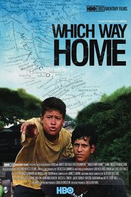 Another movie Which Way Home of the director Rebecca Cammisa.