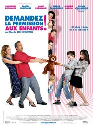 Another movie Demandez la permission aux enfants of the director Eric Civanyan.