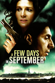 Another movie Quelques jours en septembre of the director Santiago Amigorena.
