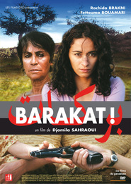 Another movie Barakat! of the director Djamila Sahraoui.