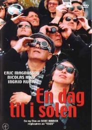 Another movie En dag til i solen of the director Bent Hamer.