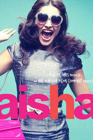 Another movie Aisha of the director Rajshree Ojha.