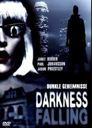Another movie Darkness Falling of the director Dominic Shiach.