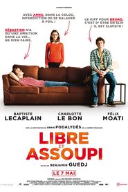 Another movie Libre et assoupi of the director Benjamin Guedj.