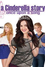 A Cinderella Story: Once Upon a Song movie cast and synopsis.