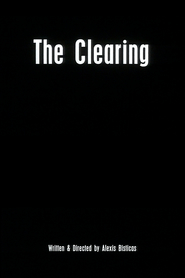 Another movie The Clearing of the director Alexis Bistikas.