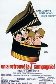 Another movie On a retrouve la 7eme Compagnie! of the director Robert Lamoureux.