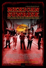 Another movie Mexican Sunrise of the director Rowdy Stovall.