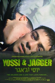 Another movie Yossi & Jagger of the director Eytan Fox.