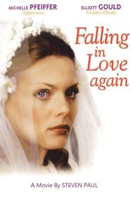 Another movie Falling in Love Again of the director Steven Paul.