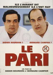 Another movie Le pari of the director Didier Bourdon.