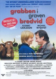 Another movie Grabben i graven bredvid of the director Kjell Sundvall.