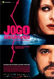Another movie Jogo Subterraneo of the director Roberto Gervitz.