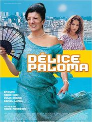 Another movie Delice Paloma of the director Nadir Mokneche.