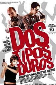 Another movie Dos tipos duros of the director Juan Martinez Moreno.
