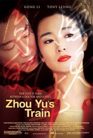 Another movie Zhou Yu de huo che of the director Sun Zhou.