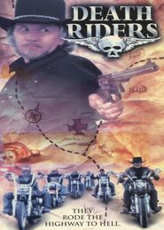 Another movie Death Riders of the director Gregory Vernon Jeffery.