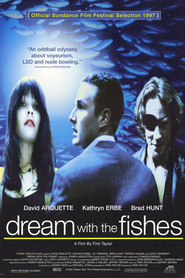 Another movie Dream with the Fishes of the director Finn Taylor.