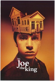 Another movie Joe the King of the director Frank Whaley.