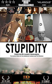 Another movie Stupidity of the director Albert Nerenberg.