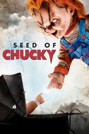 Another movie Seed of Chucky of the director Don Mancini.