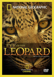 Another movie Eye of the Leopard of the director Beverly Joubert.