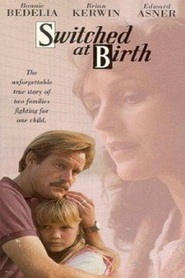 Another movie Switched at Birth of the director Waris Hussein.