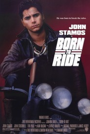Another movie Born to Ride of the director Graham Baker.