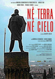 Another movie Ne terra ne cielo of the director Giuseppe Ferlito.