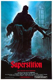 Another movie Superstition of the director James W. Roberson.