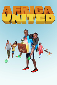 Another movie Africa United of the director Debs Gardner-Paterson.