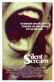 Another movie The Silent Scream of the director Denny Harris.