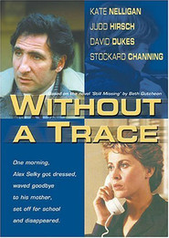 Without a Trace movie cast and synopsis.