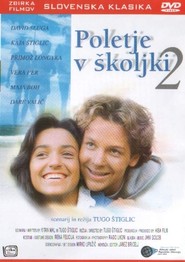 Another movie Poletje v skoljki 2 of the director Tugo Stiglic.