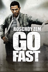 Another movie Go Fast of the director Olivier Van Hoofstadt.