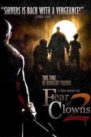 Another movie Fear of Clowns 2 of the director Kevin Kangas.