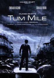 Another movie Tum Mile of the director Kunal Deshmukh.