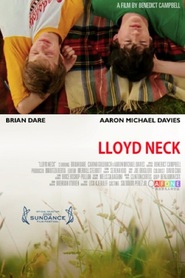 Another movie Lloyd Neck of the director Benedict Campbell.